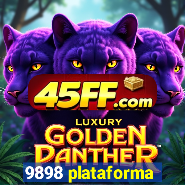 9898 plataforma